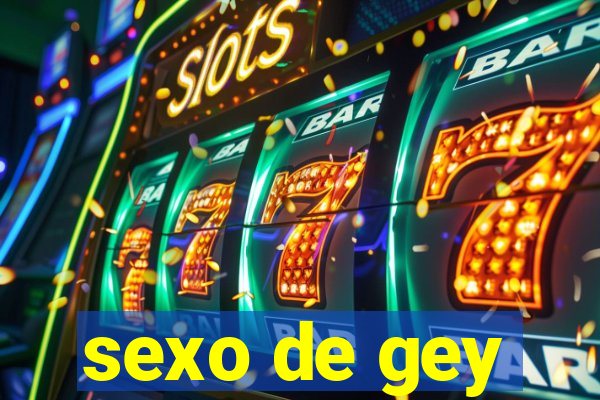 sexo de gey